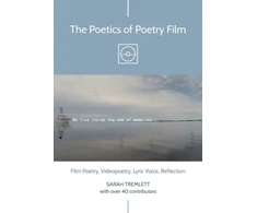 KNYGA Sarah Tremlett Poetics of Poetry Film