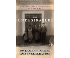 KNYGA Sarah Wise Undesirables, The Law that Locked Away a Generation
