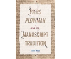 KNYGA Sarah Wood Piers Plowman and its Manuscript Tradition
