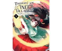 KNYGA Satsuki Nakamura Though I Am an Inept Villainess: Tale of the Butterfly-Rat Body Swap in the Maiden Court (Manga) Vol. 5