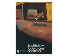 KNYGA Saul Bellow To Jerusalem and Back
