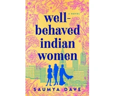 KNYGA Saumya Dave Well-Behaved Indian Women
