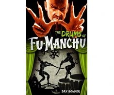 KNYGA Sax Rohmer Fu-Manchu: The Drums of Fu-Manchu