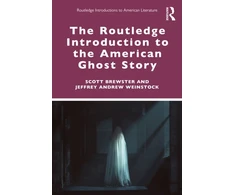 KNYGA Scott Brewster Routledge Introduction to the American Ghost Story