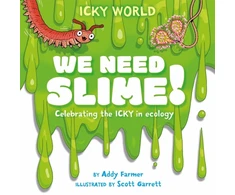 KNYGA Scott Garrett Icky World: We Need SLIME!