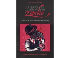 KNYGA Scott Hamilton Theorising the Contemporary Zombie
