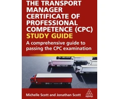 KNYGA Scott Michelle Transport Manager Certificate of Professional Competence (CPC) Study Guide