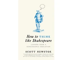 KNYGA Scott Newstok How to Think like Shakespeare