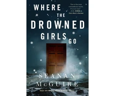 KNYGA Seanan Mcguire Where the Drowned Girls Go
