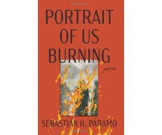 KNYGA Sebastian H Paramo Portrait of Us Burning