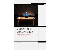 KNYGA Seda Ilter Mediatized Dramaturgy