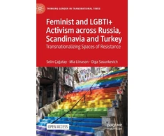 KNYGA Selin Cagatay Feminist and LGBTI+ Activism across Russia, Scandinavia and Turkey