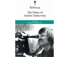 KNYGA Sergei Toymentsev Refocus: the Films of Andrei Tarkovsky