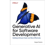 KNYGA Sergio Pereira Generative AI for Software Development, Building Software Faster and More Effectively