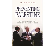 KNYGA Seth Anziska Preventing Palestine