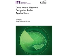 KNYGA Sevgi Zubeyde Gurbuz Deep Neural Network Design for Radar Applications