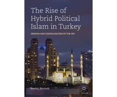 KNYGA Sevinc Bermek Rise of Hybrid Political Islam in Turkey