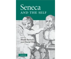 KNYGA Shadi Bartsch Seneca and the Self