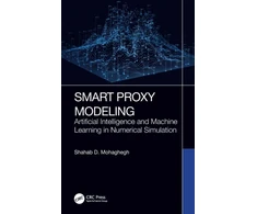 KNYGA Shahab D Mohaghegh Smart Proxy Modeling