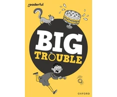 KNYGA Shahab Shamshirsaz Readerful Rise: Oxford Reading Level 7: Big Trouble