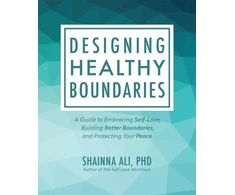 KNYGA Shainna Ali Phd Designing Healthy Boundaries