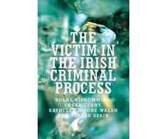 KNYGA Shane Kilcommins Victim in the Irish Criminal Process