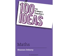KNYGA Shannen Doherty 100 Ideas for Primary Teachers: Maths