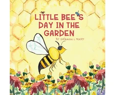 KNYGA Shannon L Mokry Little Bee's Day in the Garden