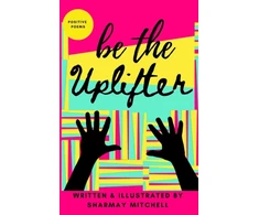KNYGA Sharmay Mitchell be the Uplifter