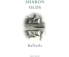 KNYGA Sharon Olds Balladz