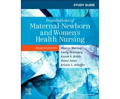KNYGA Sharon Smith Murray Study Guide for Foundations of Maternal-Newborn and Women's Health Nursing
