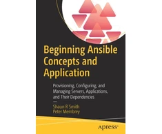 KNYGA Shaun Smith Beginning Ansible Concepts and Application