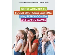 KNYGA Shawn Amador Group Activities for Social Emotional Learning using Sketch Comedy and Improv Games