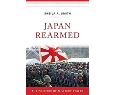 KNYGA Sheila A Smith Japan Rearmed