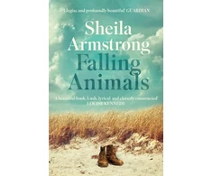 KNYGA Sheila Armstrong Falling Animals, A BBC 2 Between the Covers Book Club Pick