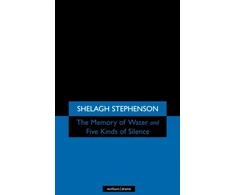 KNYGA Shelagh Stephenson Memory of Vanduo/Five Kinds of Silence