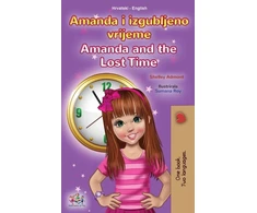 KNYGA Shelley Admont Amanda and the Lost Time (Croatian English Bilingual Children's Book)