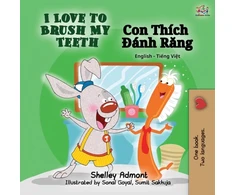 KNYGA Shelley Admont I Love to My Teeth (English Vietnamese Bilingual Book)