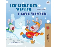 KNYGA Shelley Admont I Love Winter (German English Bilingual Book for Kids)