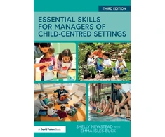 KNYGA Shelly Newstead Essential Skills for Managers of Child-Centred Settings