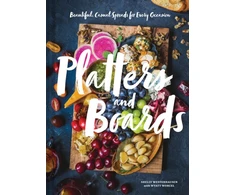 KNYGA Shelly Westerhausen Platters and Boards: Beautiful, Casual Spreads for Every Occasion