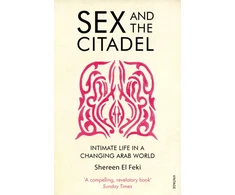 KNYGA Shereen El Feki Sex and the Citadel