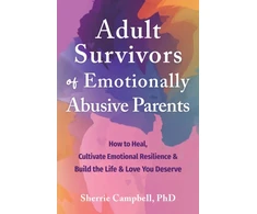 KNYGA Sherrie Campbell Adult Survivors of Emotionally Abusive Parents