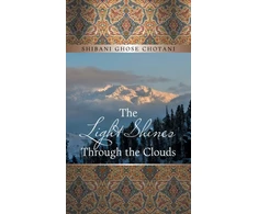 KNYGA Shibani Ghose Chotani Light Shines Through the Clouds