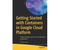 KNYGA Shimon Ifrah Getting Started with Containers in Google Cloud Platform