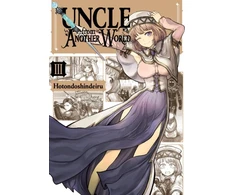 KNYGA Shindeiru Hotondo Uncle from Another World, Vol. 3