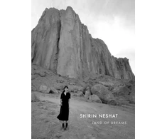KNYGA Shirin Neshat: Land of Dreams