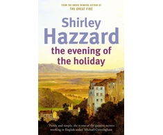 KNYGA Shirley Hazzard Evening Of The Holiday