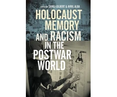 KNYGA Shirli Gilbert Holocaust Memory and Racism in the Postwar World