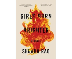 KNYGA Shobha Rao Girls Burn Brighter